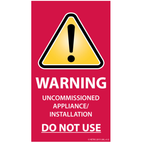 An image of a HETAS uncommissioned appliance label